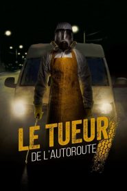 Le tueur de l&rsquo;autoroute