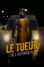 Le tueur de l&rsquo;autoroute