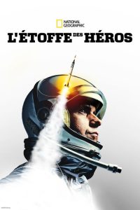 L’Étoffe des Héros: Saison 1