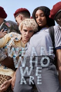 We Are Who We Are: Saison 1