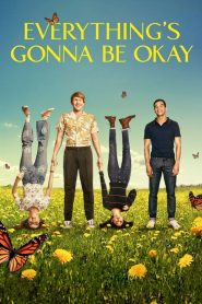 Everything&rsquo;s Gonna Be Okay: Saison 2