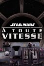 Star Wars : À toute vitesse