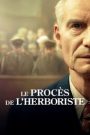 Le Procès de l&rsquo;herboriste