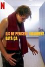 Ils ne pensent vraiment qu&rsquo;à ça