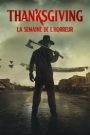 Thanksgiving : La semaine de l&rsquo;horreur
