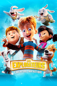Les Explorateurs: l&rsquo;aventure fantastique