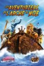 Les Aventuriers de l&rsquo;arche de Noé