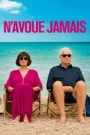 N&rsquo;avoue jamais