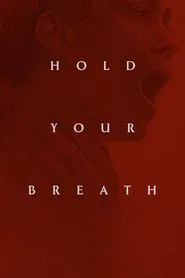 Hold Your Breath