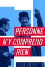Personne n&rsquo;y comprend rien