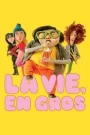 La Vie, en gros