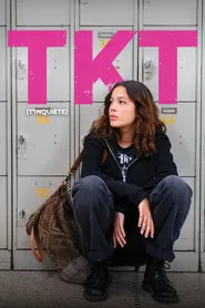 TKT (T&rsquo;inquiète)