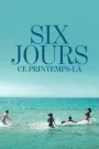 Six jours, ce printemps-là