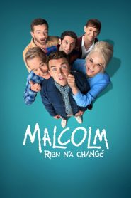 Malcolm : Rien n&rsquo;a changé