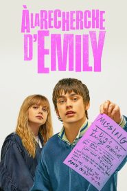 À la recherche d&rsquo;Emily