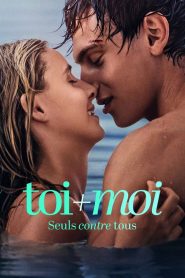 Toi+Moi – Seuls contre tous