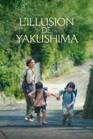 L&rsquo;Illusion de Yakushima