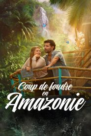 Coup de foudre en Amazonie