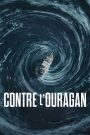 Contre l&rsquo;Ouragan