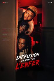 Diffusion en direct de l&rsquo;enfer